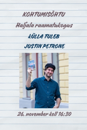 Kohtumisõhtu - Külla tuleb Justin Petrone 26. november kell 16:30